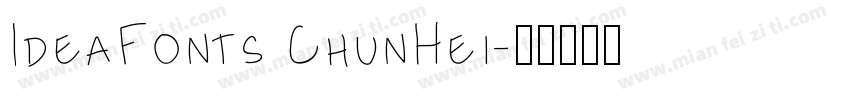 IdeaFonts ChunHei字体转换
